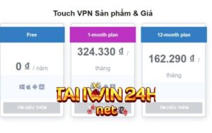 Touch VPN Fake IP có tốn phí không?